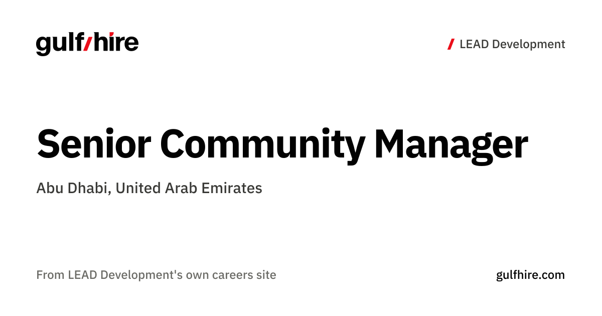 Senior Community Manager · LEAD Development · GulfHire